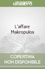 L'affare Makropulos