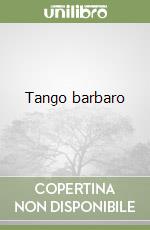 Tango barbaro