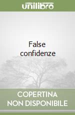 False confidenze libro