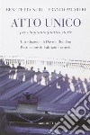 Atto unico per cinquantaquattro storie libro