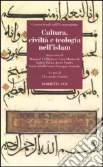 Cultura, civiltà e teologia nell'Islam libro