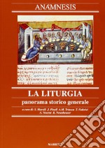 Anàmnesis. Vol. 2: La liturgia. Panorama storico generale libro