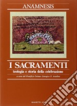 Anàmnesis. Vol. 3/1: I sacramenti. Teologia e storia della celebrazione libro