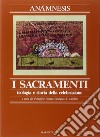 Anàmnesis. Vol. 3/1: I sacramenti. Teologia e storia della celebrazione libro