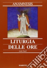 Anamnesis. Vol. 5: Liturgia delle ore libro