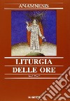 Anamnesis. Vol. 5: Liturgia delle ore libro