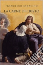 La carne di Cristo libro