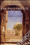 Fascino d'Oriente. Religione e politica in Medio Oriente da Giolitti a Mussolini libro