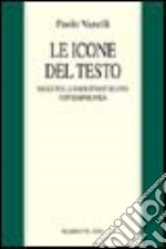 Le icone del testo. Saggi sulla narrativa italiana contemporanea