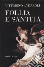 Follia e santità libro