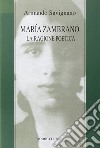 Maria Zambrano. La ragione poetica libro