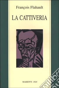 La cattiveria libro