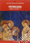 Patrologia IV. I Padri latini dal Concilio di Calcedonia (451) a Beda il Venerabile (735) libro