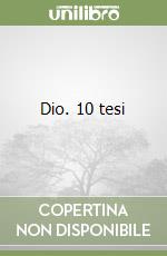 Dio. 10 tesi