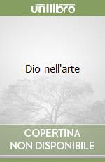 Dio nell'arte libro