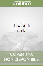 I papi di carta libro