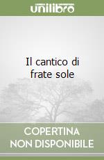 Il cantico di frate sole libro