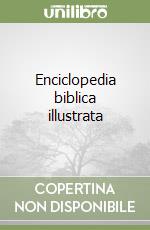 Enciclopedia biblica illustrata