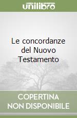 Le concordanze del Nuovo Testamento
