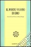 Il posto vuoto di Dio libro