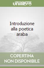 Introduzione alla poetica araba libro