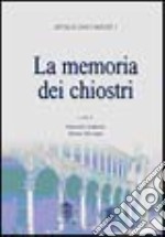 Memorie dei chiostri libro