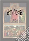 La pala di Gand libro di Pinet André