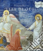 Vita di Gesù. Con 40 tavole del Beato Angelico. Ediz. illustrata