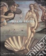 Il libro del vento. Rappresentare l'invisibile. Ediz. illustrata