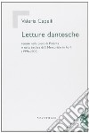 Letture dantesche. Tenute nella pieve di Polenta e nella basilica di S. Mercuriale in Forlì (1996-2005) libro