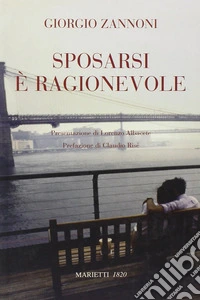 Sposarsi è ragionevole