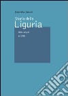 Storia della Liguria. Vol. 1: Dalle origini al 1492 libro