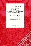 Dizionario storico del movimento cattolico in Italia. Aggiornamento 1980-1995 libro di Traniello F. (cur.) Campanini G. (cur.)