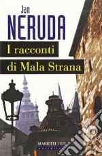 Racconti di Mala Strana (I) libro