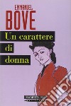 Un carattere di donna libro