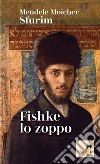 Fishke lo zoppo libro