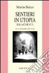 Sentieri in utopia. Sulla comunità libro