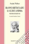 Hanno ritrovato la loro anima. Percorsi di teshuvah libro di Neher André