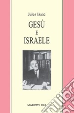 Gesù e Israele libro