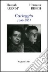 Carteggio 1946-1951 libro