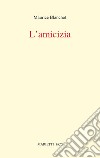 L'amicizia libro