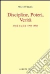 Discipline, poteri, verità. Detti e scritti (1970-1984) libro di Foucault Michel Merlo E. Z. (cur.) Zini V. (cur.)