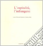 L'ospitalità, l'infrangersi libro