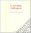 L'ospitalità, l'infrangersi libro