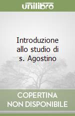 Introduzione allo studio di s. Agostino libro