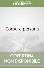 Corpo e persona libro