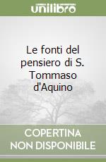 Le fonti del pensiero di S. Tommaso d'Aquino libro