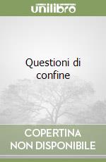 Questioni di confine libro