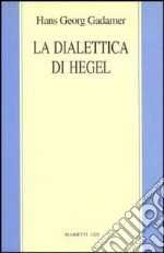 La dialettica di Hegel libro