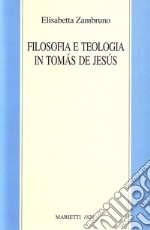 Filosofia e teologia in Tomas de Jesus libro